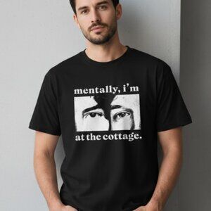 ''Mentally, I'm at the Cottage'' Funny Graphic T-Shirt - Black
